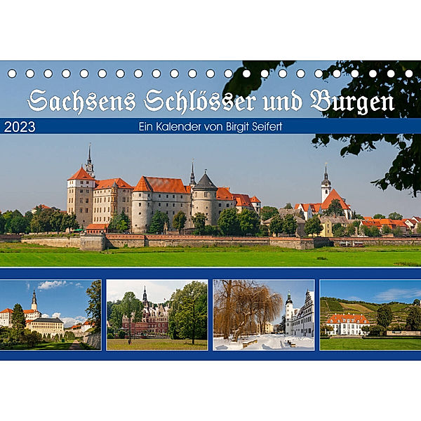 Sachsens Schlösser und Burgen (Tischkalender 2023 DIN A5 quer), Birgit Harriette Seifert