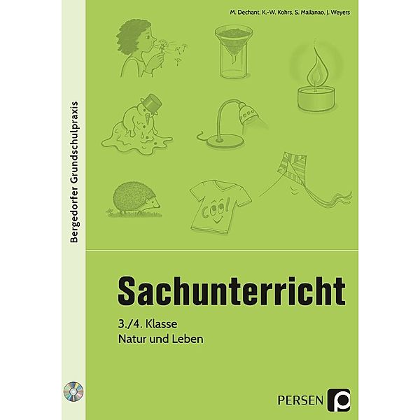 Sachunterricht - 3./4. Klasse, Natur und Leben, m. 1 CD-ROM, M. Dechant, K.-W. Kohrs, S. Mallanao, J. Weyers