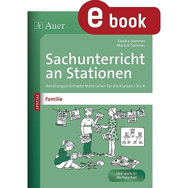 Sachunterricht an Stationen Spezial Familie / Stationentraining Grundschule Sachunter., Sandra Sommer, Markus Sommer