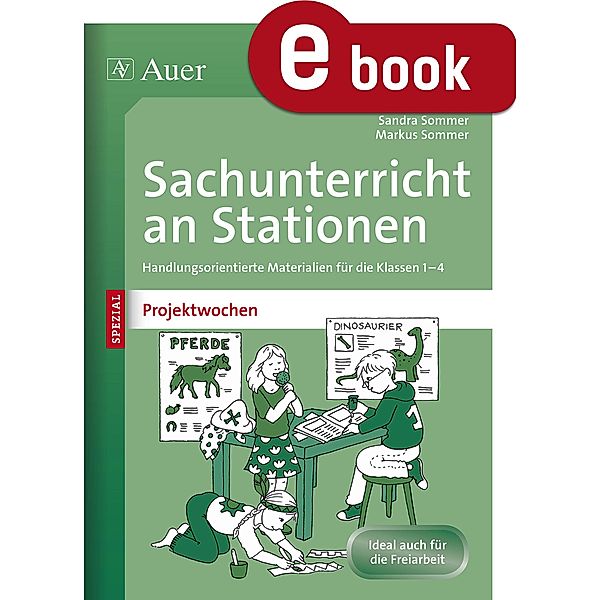 Sachunterricht an Stationen Spezial Projektwochen / Stationentraining Grundschule Sachunter., Sandra Sommer, Markus Sommer