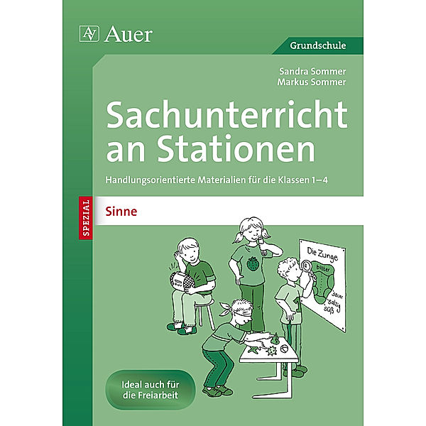 Sachunterricht an Stationen Spezial - Sinne, Sandra Sommer, Markus Sommer