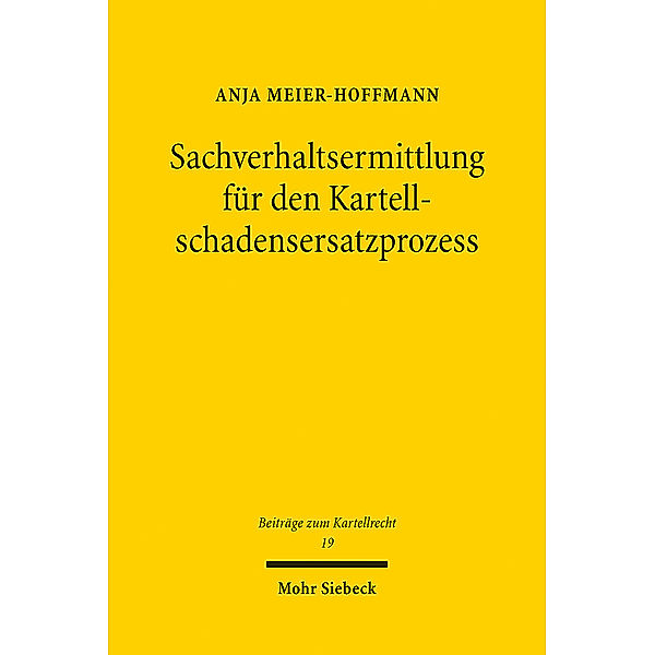 Sachverhaltsermittlung für den Kartellschadensersatzprozess, Anja Meier-Hoffmann