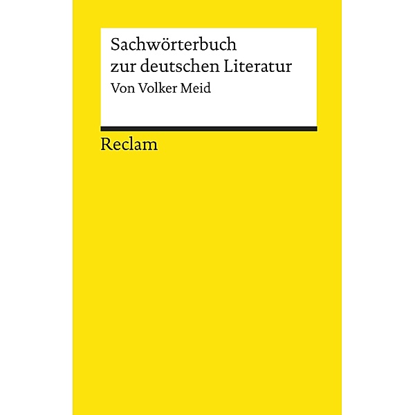 Sachwörterbuch zur deutschen Literatur / Reclams Universal-Bibliothek, Volker Meid