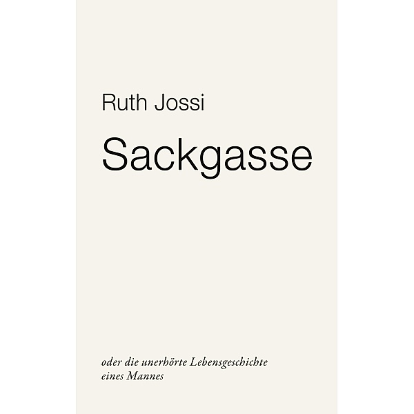 Sackgasse, Ruth Jossi