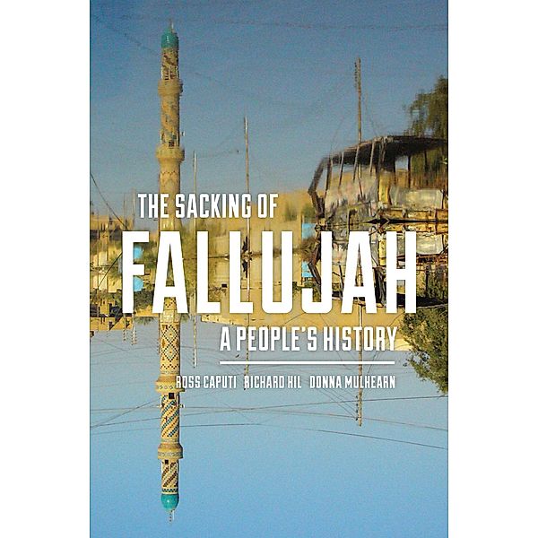 Sacking of Fallujah, Ross Caputi, Richard Hil, Donna Mulhearn
