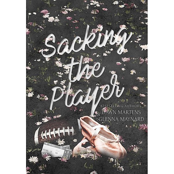 Sacking The Player, Glenna Maynard, Dawn Martens