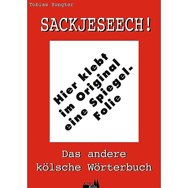 Sackjeseech!, Tobias Bungter