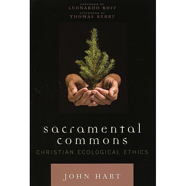 Sacramental Commons / Nature's Meaning, John Hart, Leonardo Boff, Thomas Berry