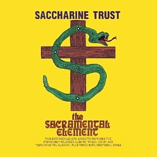 Sacramental Element, Saccharine Trust