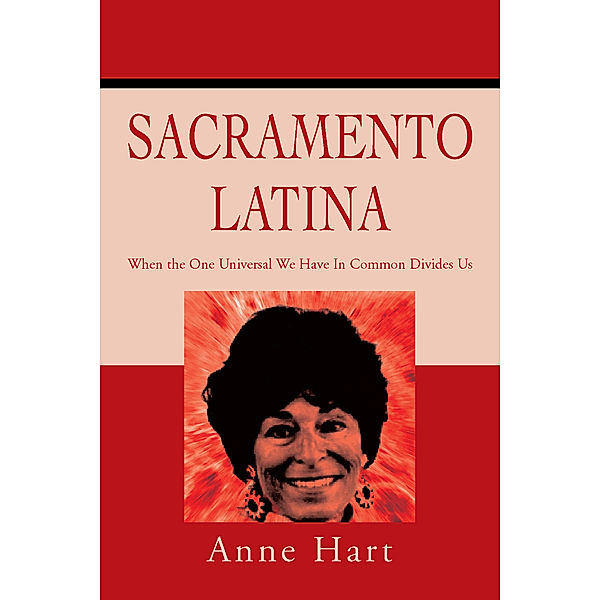Sacramento Latina, Anne Hart