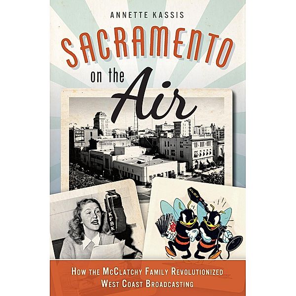 Sacramento on the Air, Annette Kassis
