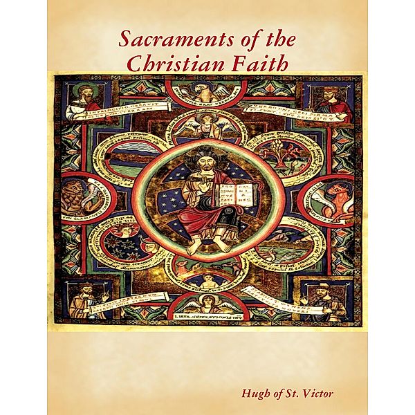 Sacraments of the Christian Faith, Hugh of St. Victor