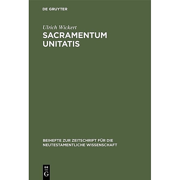 Sacramentum Unitatis, Ulrich Wickert