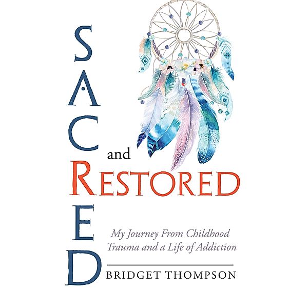 Sacred and Restored, Bridget Thompson