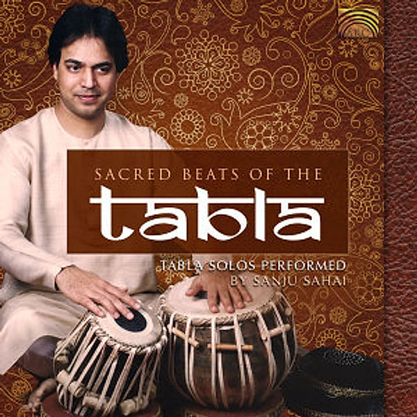 Sacred Beats Of The Tabla, Sanju Sahai