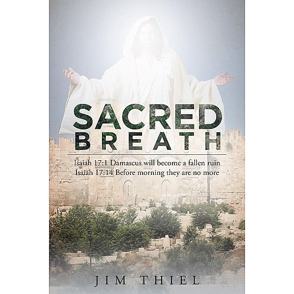 Sacred Breath, Jim J Thiel