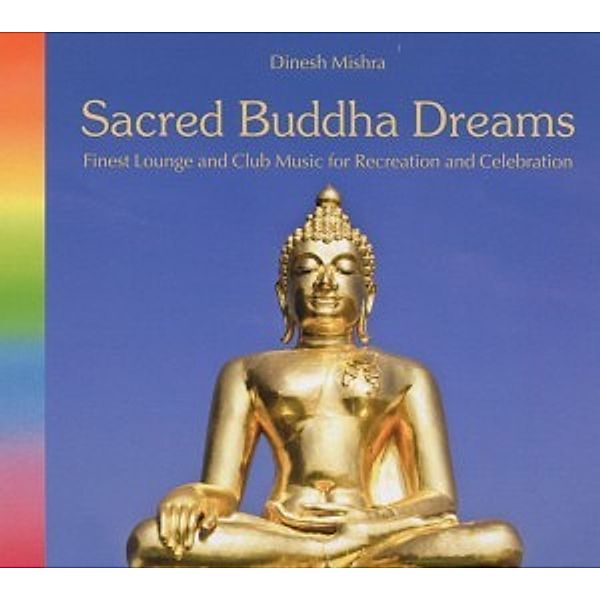 Sacred Buddha Dreams, Dinesh Mishra