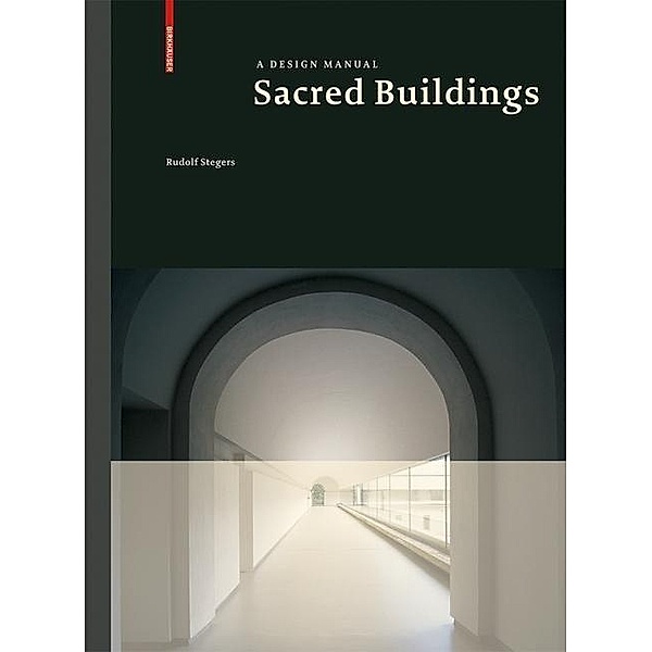 Sacred Buildings / Design Manuals, Rudolf Stegers