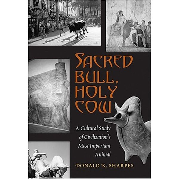 Sacred Bull, Holy Cow, Donald K. Sharpes