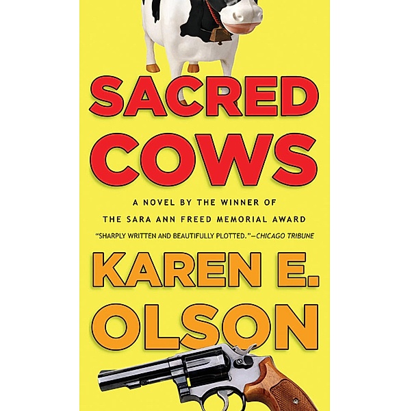 Sacred Cows, Karen E. Olson