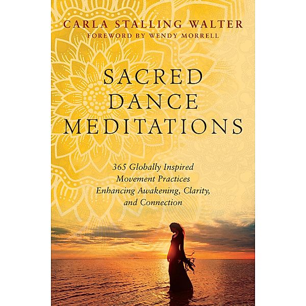 Sacred Dance Meditations, Carla Walter