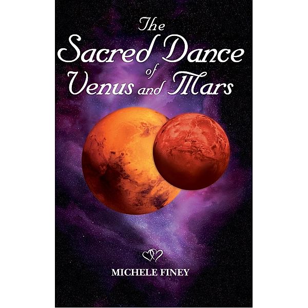 Sacred Dance of Venus and Mars, Michele Finey