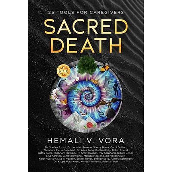 Sacred Death / Brave Healer Productions, Hemali Vora
