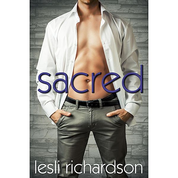 Sacred (Devout Trilogy, #1) / Devout Trilogy, Lesli Richardson
