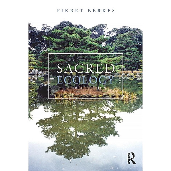 Sacred Ecology, Fikret Berkes