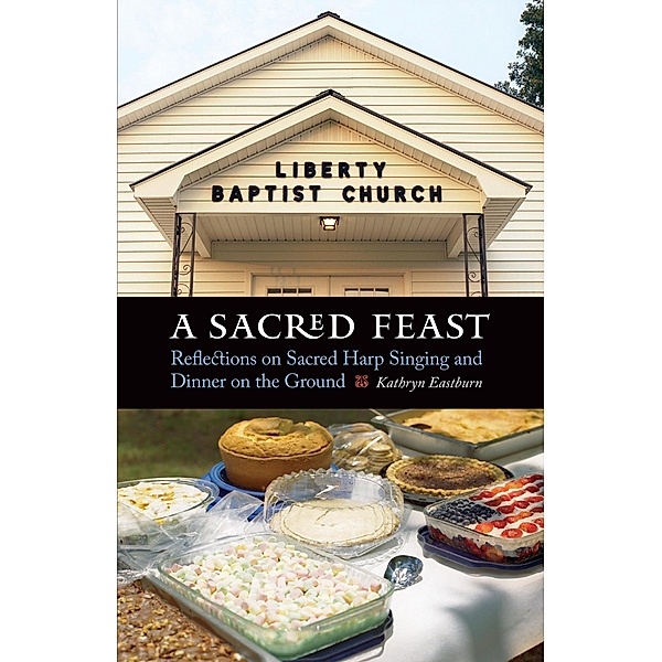Sacred Feast / At Table, Kathryn Eastburn
