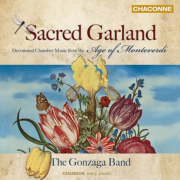 Sacred Garland-Kammermusik Zur Zeit Monteverdis, The Gonzaga Band