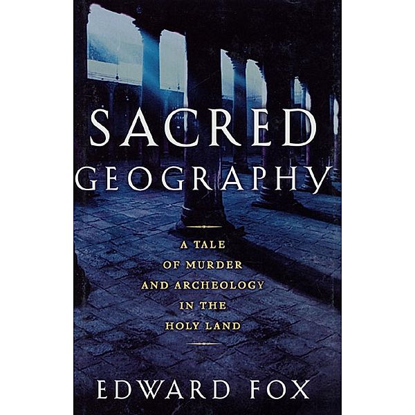 Sacred Geography, Edward Fox