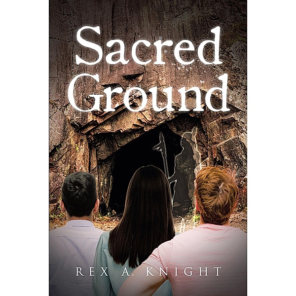 Sacred Ground, Rex A. Knight