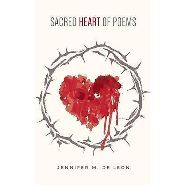Sacred Heart of Poems, Jennifer M. de Leon