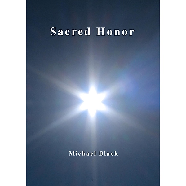 Sacred Honor, Michael Black