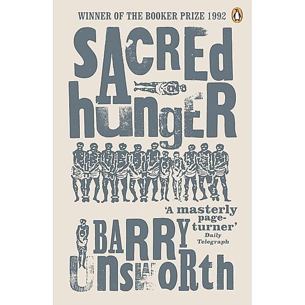 Sacred Hunger, Barry Unsworth