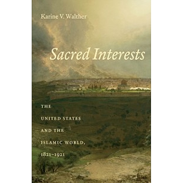 Sacred Interests, Karine V. Walther