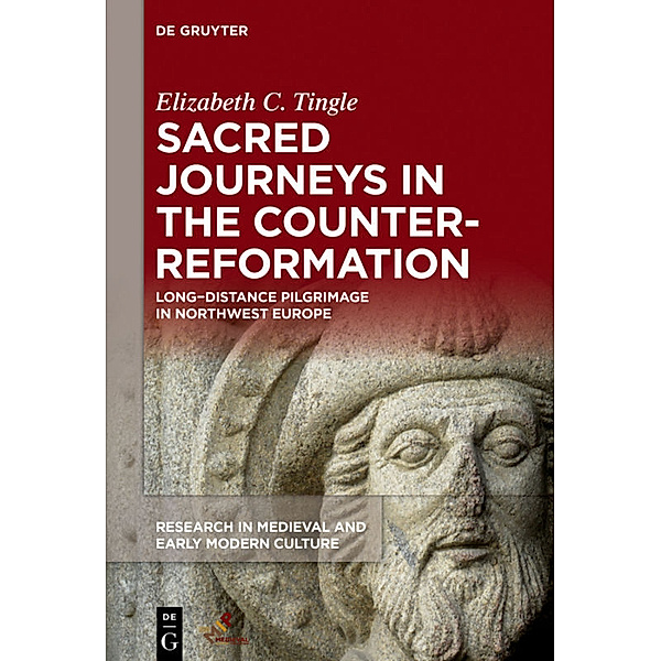 Sacred Journeys in the Counter-Reformation, Elizabeth C. Tingle