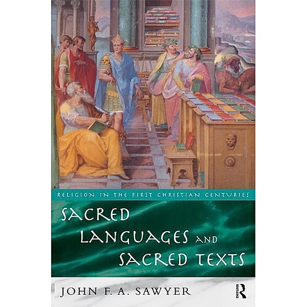 Sacred Languages and Sacred Texts, John Sawyer