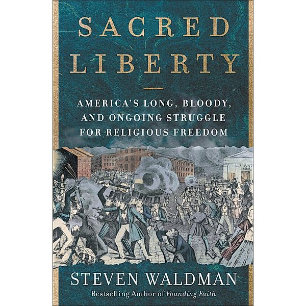 Sacred Liberty, Steven Waldman