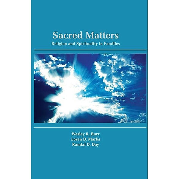 Sacred Matters, Wesley R. Burr, Loren D. Marks, Randal D. Day