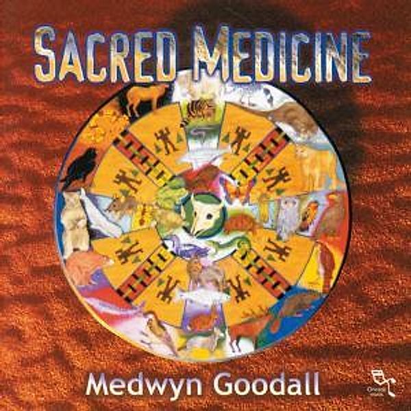 Sacred Medicine, Medwyn Goodall