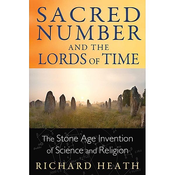 Sacred Number and the Lords of Time / Inner Traditions, Richard Heath