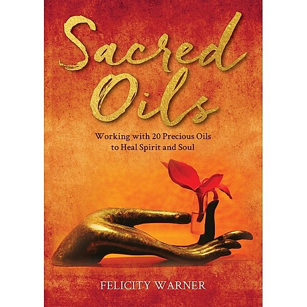Sacred Oils, Felicity Warner