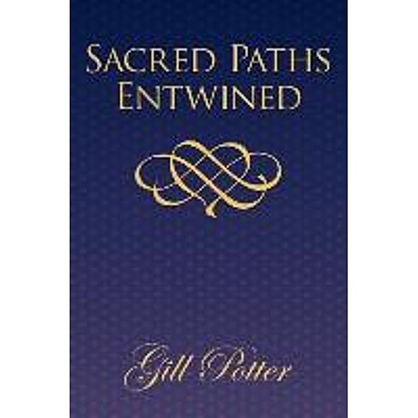 Sacred Paths Entwined, Gill Potter