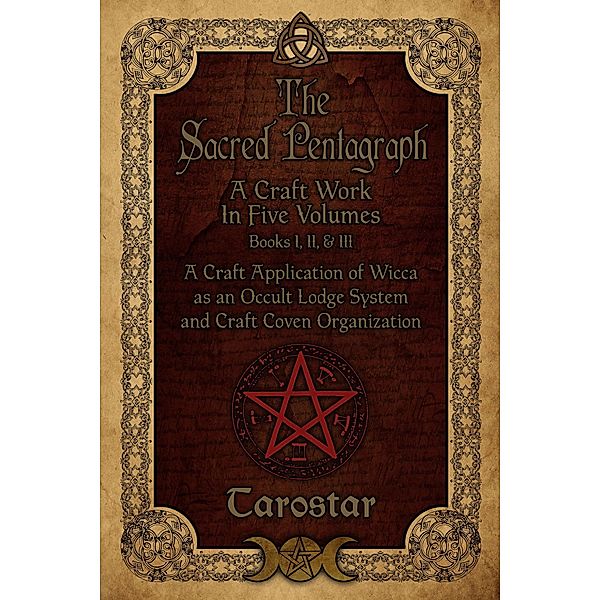 Sacred Pentagraph: Books I, II, and III, Tarostar