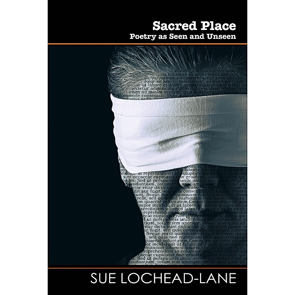 Sacred Place: Poetry as Seen and Unseen (Wordcatcher Modern Poetry) / Wordcatcher Modern Poetry, Sue Lochead-Lane