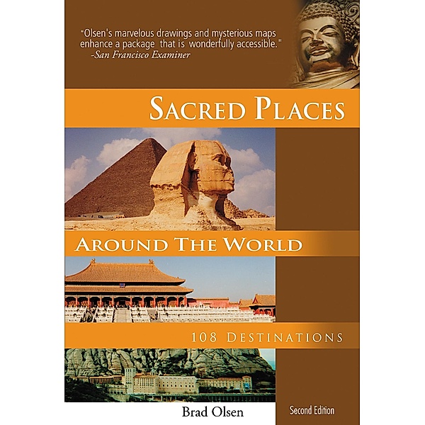 Sacred Places Around the World, Brad Olsen