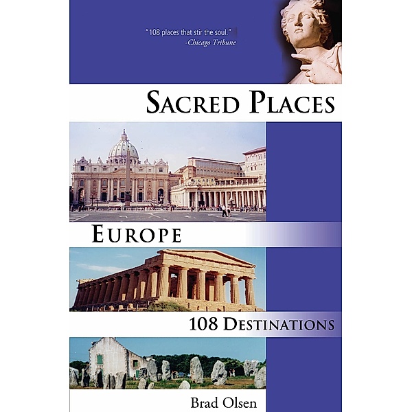 Sacred Places Europe, Brad Olsen