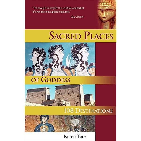 Sacred Places of Goddess, Karen Tate